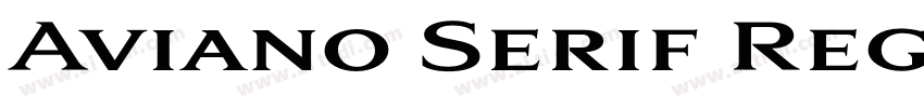 Aviano Serif Regula字体转换